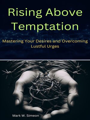 cover image of Rising Above Temptation